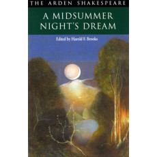 A Midsummer Night's Dream (Arden Shakespeare: Second Series)