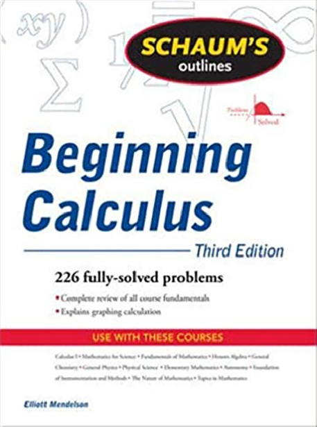 Schaum's Outline of Beginning Calculus ,3rd