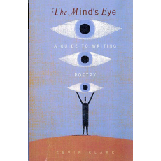 The Mind's Eye: A Guide to Writing Poetry