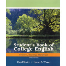 Student's Book of College English: Rhetoric, Readings, Handbook
