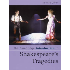 The Cambridge Introduction to Shakespeare's Tragedies