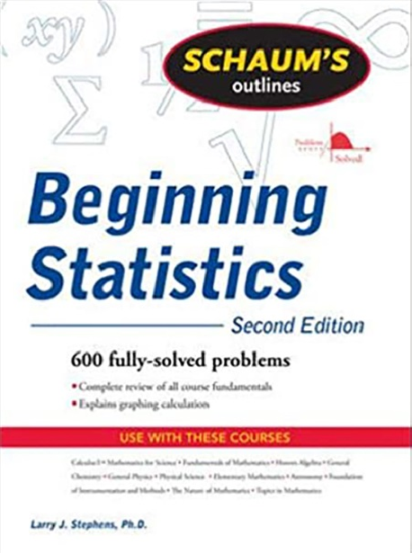 Schaum's Outline of Beginning Statistics, 2nd edition