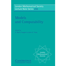 Models and Computability: Invited Papers from Logic Colloquium '97 - European Meeting of the Association for Symbolic Logic, Leeds, July 1997(1999)