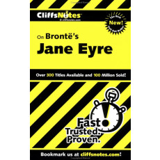 On Bronte's Jane Eyre: Cliffs Notes(2000)