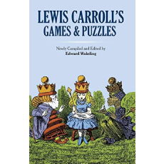 Lewis Carroll's Games And Puzzles