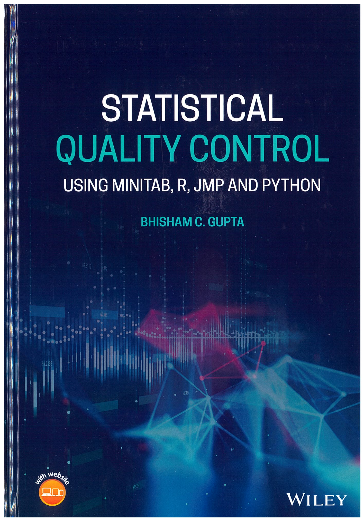 Statistical Quality Control: Using MINITAB, R, JMP and Python