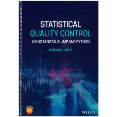 Statistical Quality Control: Using MINITAB, R, JMP and Python