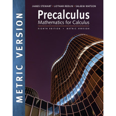 Precalculus : Mathematics for Calculus, 8th(Mertric version)
