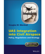 UAS Integration into Civil Airspace: Policy, Regulations and Strategy