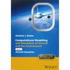 Computational Modelling and Simulation of Aircraft and the Environment, Volume 2: Aircraft Dynamics