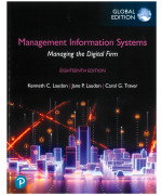 Management Information Systems: Managing the Digital Firm 18th GE